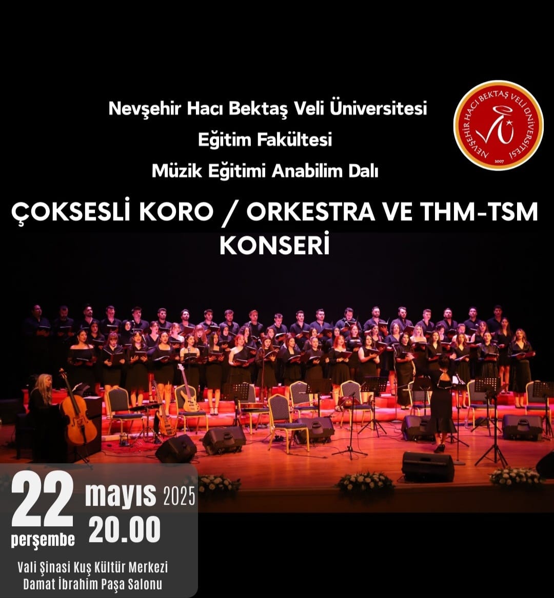Nevşehir Hacı Bektaş Veli Üniversitesi'nden Muhteşem Konser: Çoksesli Koro, Orkestra ve THM-TSM Buluşması